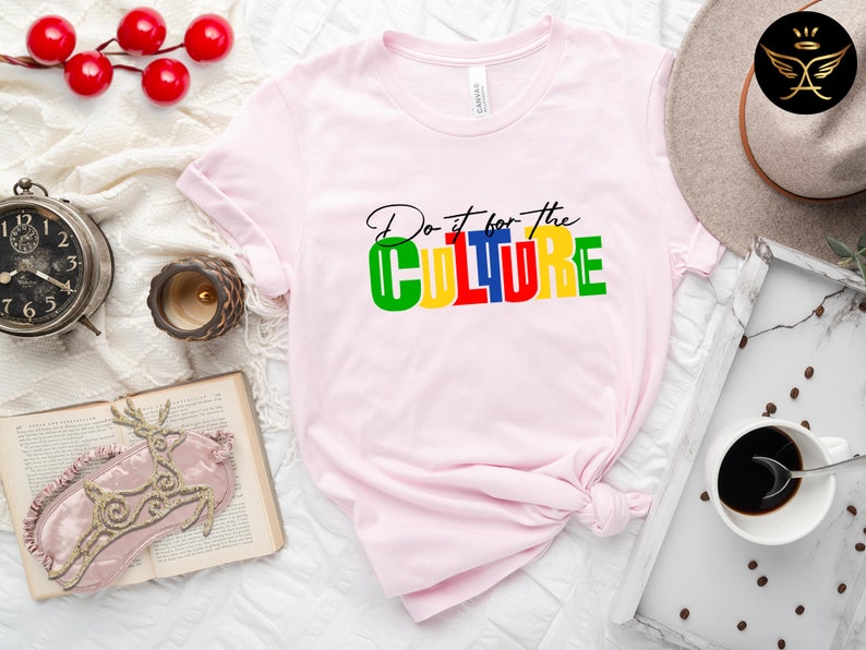 Do It For The Culture T-shirt