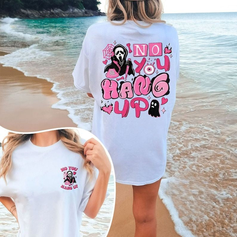 Halloween No You Hang Up Scream Ghostface T-shirt