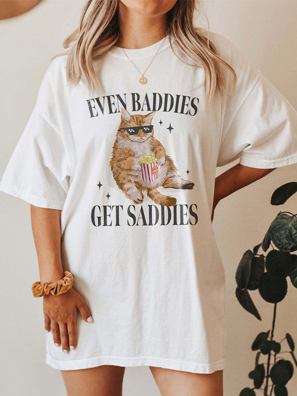 Even Baddies Get Saddies Funny Cat T-shirt