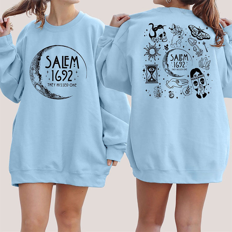 Salem 1692 They Missed One Sweatshirt
