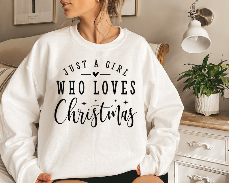 Just A Girl Who Loves Christmas Sweatshirt