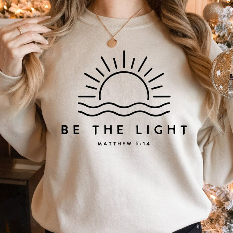 Be The Light Sweatshirt